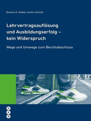 cover image of Lehrvertragsauflösung und Ausbildungserfolg--kein Widerspruch